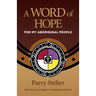 A Word of Hope for My Aboriginal People