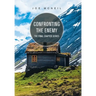 Confronting the Enemy: The Final Chapter Series