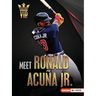 Meet Ronald Acuña Jr.: Atlanta Braves Superstar