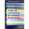 Gender and Land Tenure in the Context of Disaster in Asia
