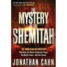 The Mystery of the Shemitah: The 3,000-Year-Old Mystery That Holds the Secret of America's Future, the World's Future, and Your Future!