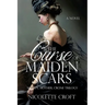 The Curse of Maiden Scars