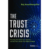 The Trust Crisis: How Big Tech Stole Your Identity--And the New Model That Takes It Back