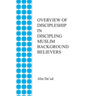 Overview of Discipleship in Discipling Muslim Background Believers