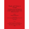 People and Culture in Change, Part ii: Proceedings of the Second Symposium on Upper Palaeolithic, Mesolithic and Neolithic Populations of Europe and t