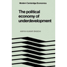 The Political Economy of Underdevelopment