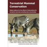 Terrestrial Mammal Conservation: Global Evidence for the Effects of Interventions for Terrestrial Mammals Excluding Bats and Primates