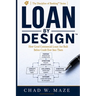 Loan by Design: How Good Loans Are Built - Before Credit Ever Sees Them
