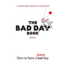 The Bad Day Book: Volume 1