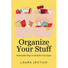 Organize Your Stuff: Sustainable Ways to Declutter Your Space