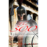The 300: An Erotic Historical Romance