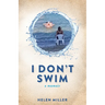 I Don't Swim: A Memoir