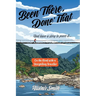 Been There, Done That: And have a story to prove it...