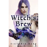 Witch's Brew: Forbidden Fantasies from Magical World