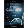 Introducing Philosophy Through Pop Culture: From Socrates to Star Wars and Beyond