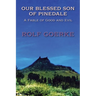 Our Blessed Son of Pinedale, A Fable of Good and Evil