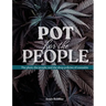 Pot for the People: The plant, the people, and the shop policies of cannabis