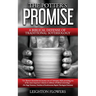 The Potter's Promise: A Biblical Defense of Traditional Soteriology