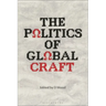 The Politics of Global Craft