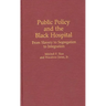Public Policy and the Black Hospital: From Slavery to Segregation to Integration