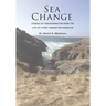 Sea Change: Stories of Transformation from the Life of a First Generation American