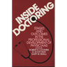 Inside Doctoring: Stages and Outcomes in the Professional Development of Physicians