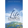 Life From a Kingdom Perspective