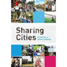 Sharing Cities: Activating the Urban Commons