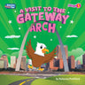 A Visit to the Gateway Arch