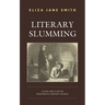 Literary Slumming: Slang and Class in Nineteenth-Century France