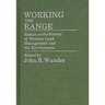 Working the Range: Essays on the History of Western Land Management and the Environment