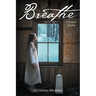 Breathe: I Scream Within