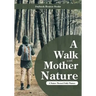 A Walk with Mother Nature. a Nature Themed Daily Planner