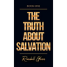 The Truth About Salvation