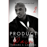 Product of My Mother's Pain: Reaping What You Sow Book 2