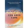 Wholeness-Centered Care: My Journey to Starting a Holy Spirit-Guided Medical Practice for All Cultures