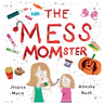 The Mess MOMster