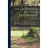 The Salzburgers and Their Descendants: Being the History of a Colony of German (Lutheran) Protestants, Who Emigrated to Georgia in 1734 and Settled at