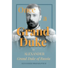 Once a Grand Duke: By Alexander Grand Duke of Russia