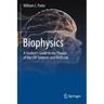 Biophysics: A Student's Guide to the Physics of the Life Sciences and Medicine