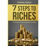 Personal Finance: 7 Steps to Riches: A Beginner's Guide to Financial Freedom