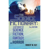 The Science Fictionary: A Dictionary of Science Fiction, Fantasy, and Horror