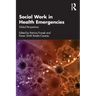 Social Work in Health Emergencies: Global Perspectives