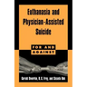 Euthanasia and Physician-Assisted Suicide