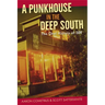 A Punkhouse in the Deep South: The Oral History of 309