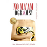 No Ma'amograms: Radical Rethink on Mammograms