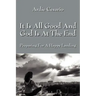 It Is All Good and God Is at the End: Preparing for a Happy Landing