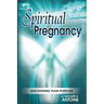 Spiritual Pregnancy: Discovering your purpose