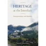 Heritage at the Interface: Interpretation and Identity