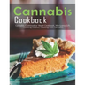 Cannabis Cookbook: Cannabis Cookbook or Weed Cookbook, Marijuana Gift, Cooking Edibles, Cooking with Cannabis